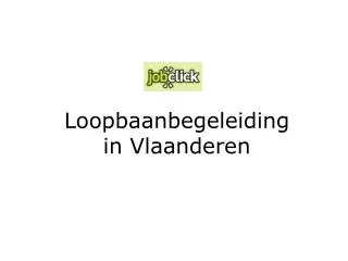 loopbaanbegeleiding in vlaanderen