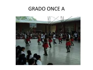 grado once a