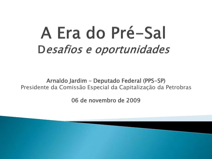 a era do pr sal d esafios e oportunidades