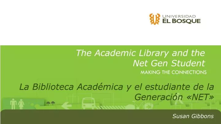 the a cademic library and the net gen student