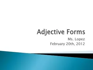 Adjective Forms