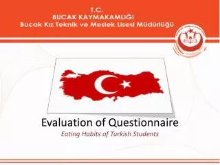 Evaluation of Questionnaire Eating Habits of Turkish Students