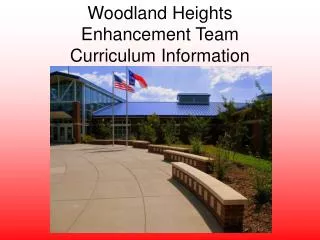 Woodland Heights Enhancement Team Curriculum Information
