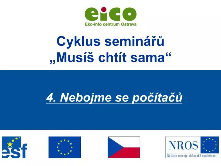 4 nebojme se po ta