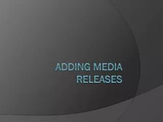 Adding Media Releases