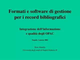 formati e software di gestione per i record bibliografici