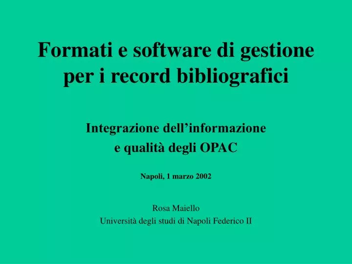 formati e software di gestione per i record bibliografici