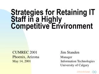 Strategies for Retaining IT Staff in a Highly Competitive Environment