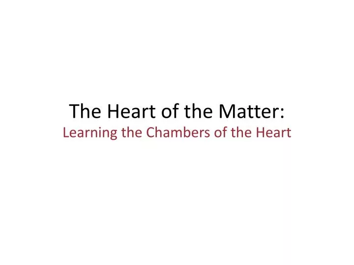 the heart of the matter