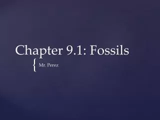 Chapter 9.1: Fossils