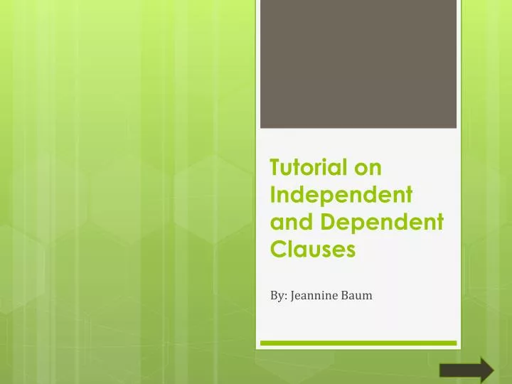 tutorial on independent and dependent clauses