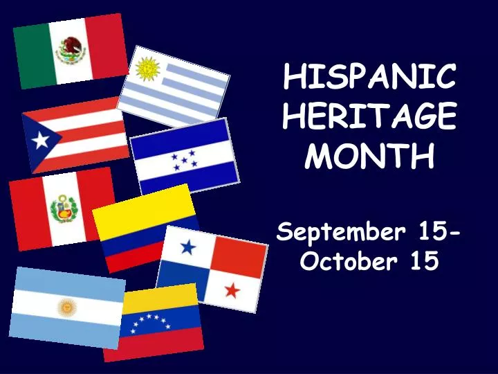 hispanic heritage month september 15 october 15