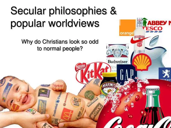 secular philosophies popular worldviews