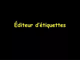 diteur d tiquettes