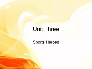 Unit Three