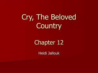 Cry, The Beloved Country Chapter 12