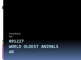 091227 world oldest animals 4r
