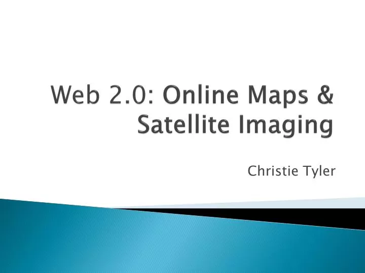web 2 0 online maps satellite imaging