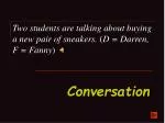 Conversation - slide 1