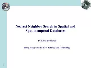 Nearest Neighbor Search in Spatial and Spatiotemporal Databases