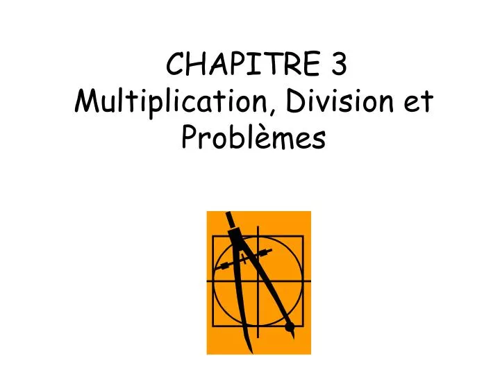 chapitre 3 multiplication division et probl mes