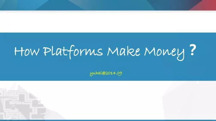 how platforms make money