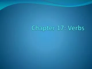 Chapter 17: Verbs
