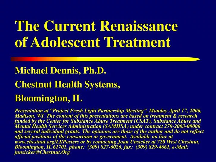 the current renaissance of adolescent treatment