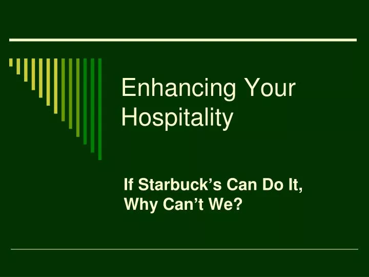 enhancing your hospitality