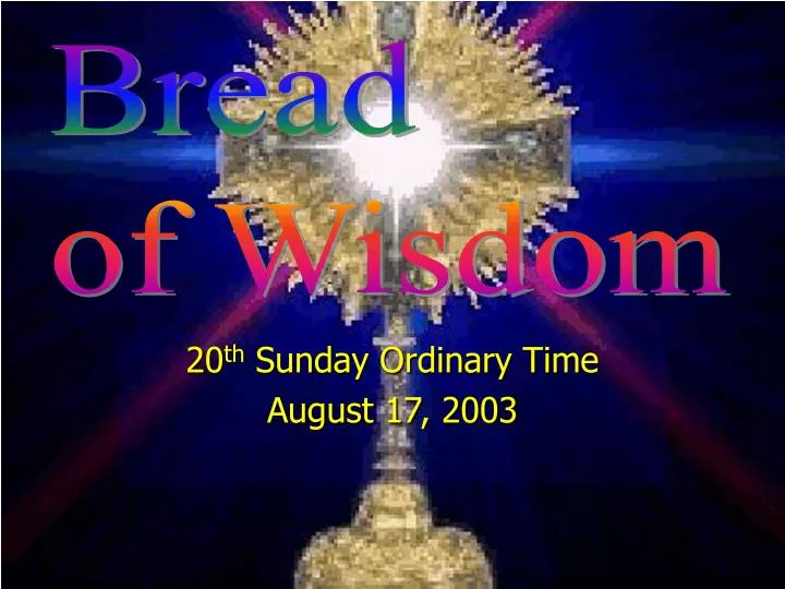 20 th sunday ordinary time august 17 2003