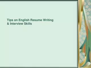 Tips on English Resume Writing &amp; Interview Skills
