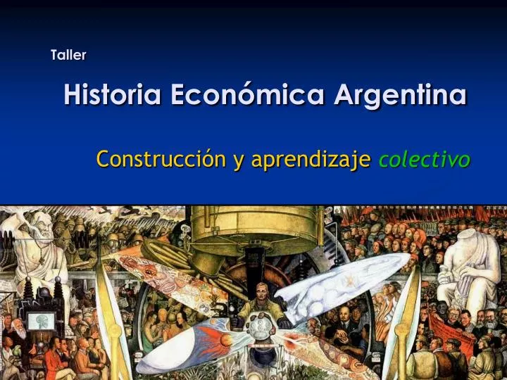 taller historia econ mica argentina
