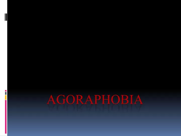 agoraphobia