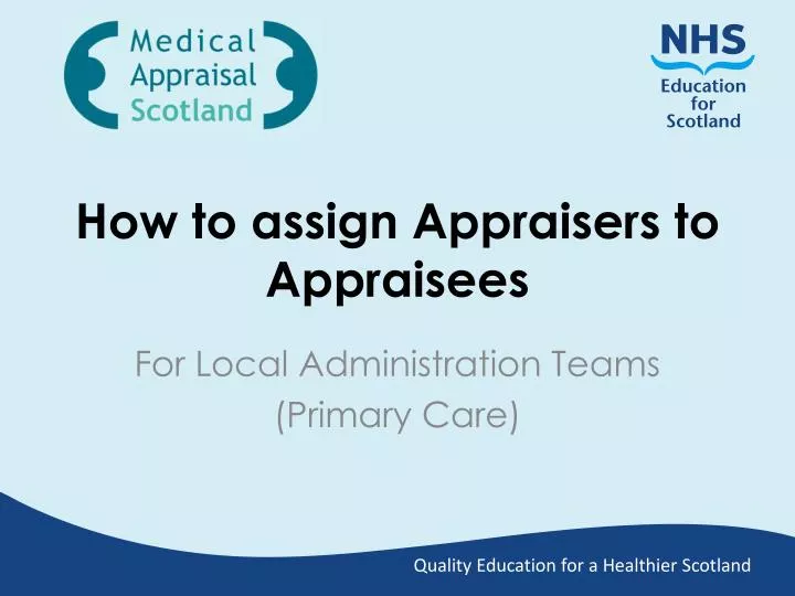 how to assign appraisers to appraisees