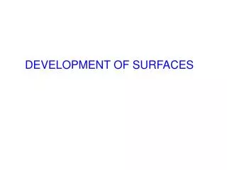 DEVELOPMENT OF SURFACES