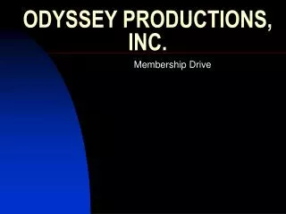 ODYSSEY PRODUCTIONS, INC.