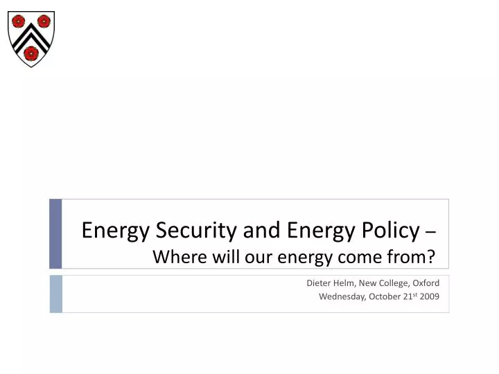 energy security and energy policy where will our energy come from