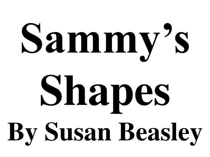 sammy s shapes by susan beasley