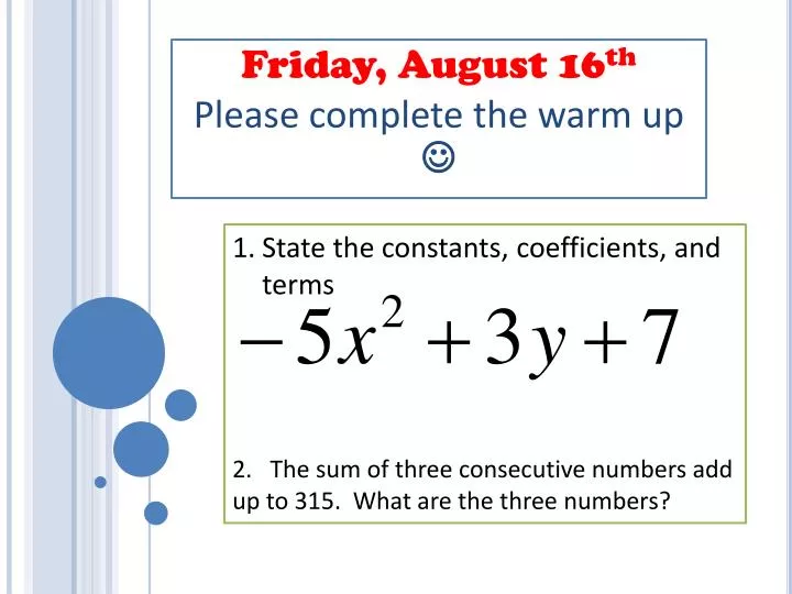 friday august 16 th please complete the warm up