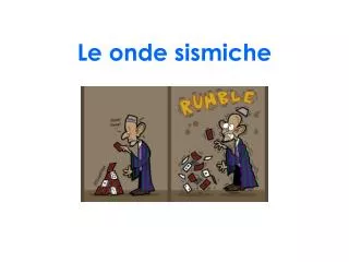 le onde sismiche