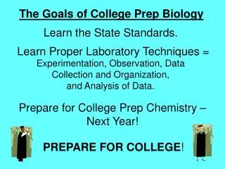 The Goals of College Prep Biology