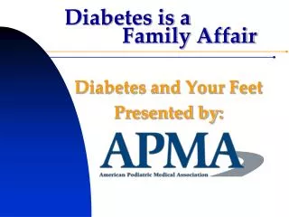 Diabetes is a 		Family Affair