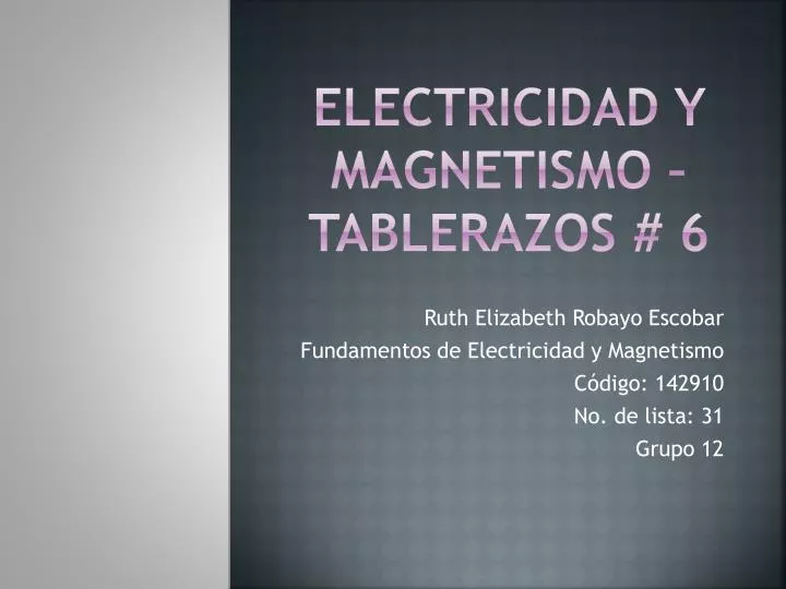 electricidad y magnetismo tablerazos 6