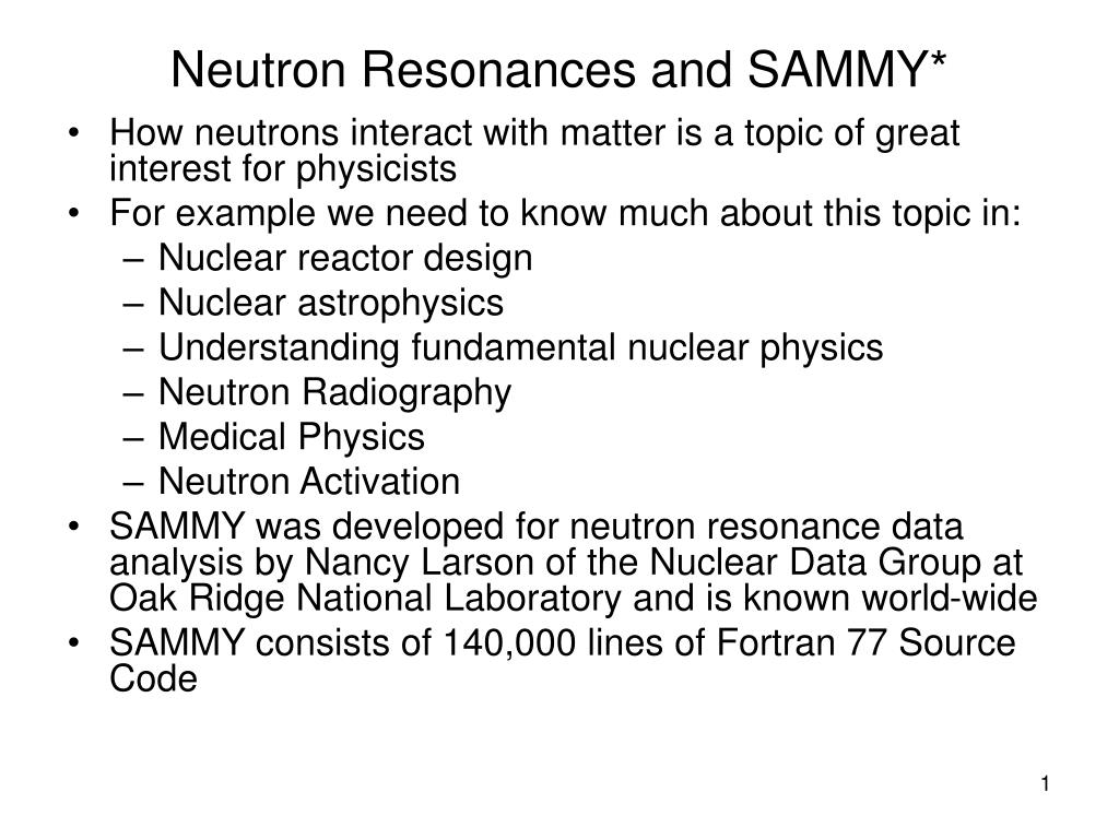 PPT - Neutron Resonances and SAMMY* PowerPoint Presentation, free ...