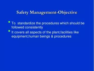 Safety Management-Objective