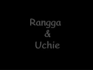 Rangga &amp; Uchie