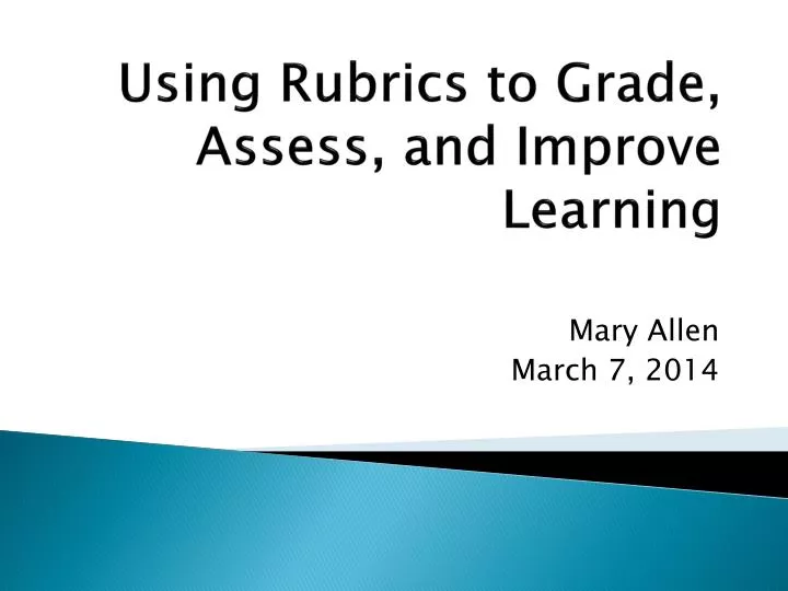 using rubrics to grade assess and improve learning