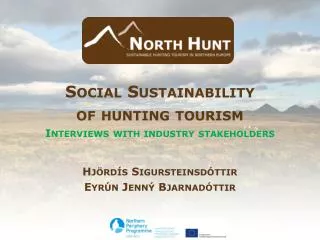 Social Sustainability of hunting tourism Interviews with industry stakeholders