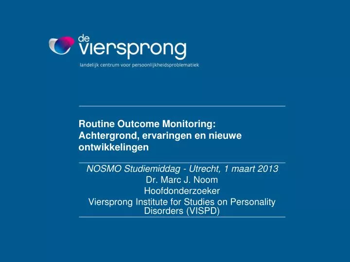 routine outcome monitoring achtergrond ervaringen en nieuwe ontwikkelingen