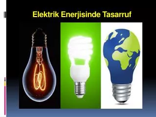 elektrik enerjisinde tasarruf